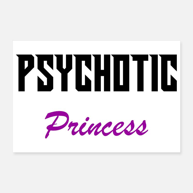 Psychotic princess Poster 12" x 8" (30x20 cm)