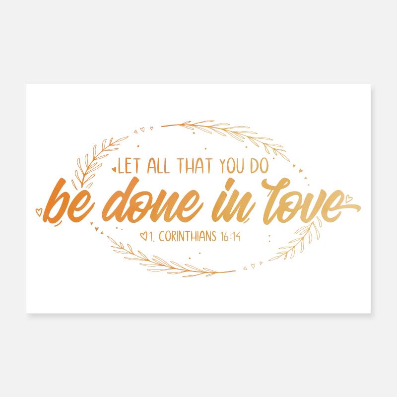 Que tout ce que vous faites soit fait dans l’amour Poster 30 x 20 cm