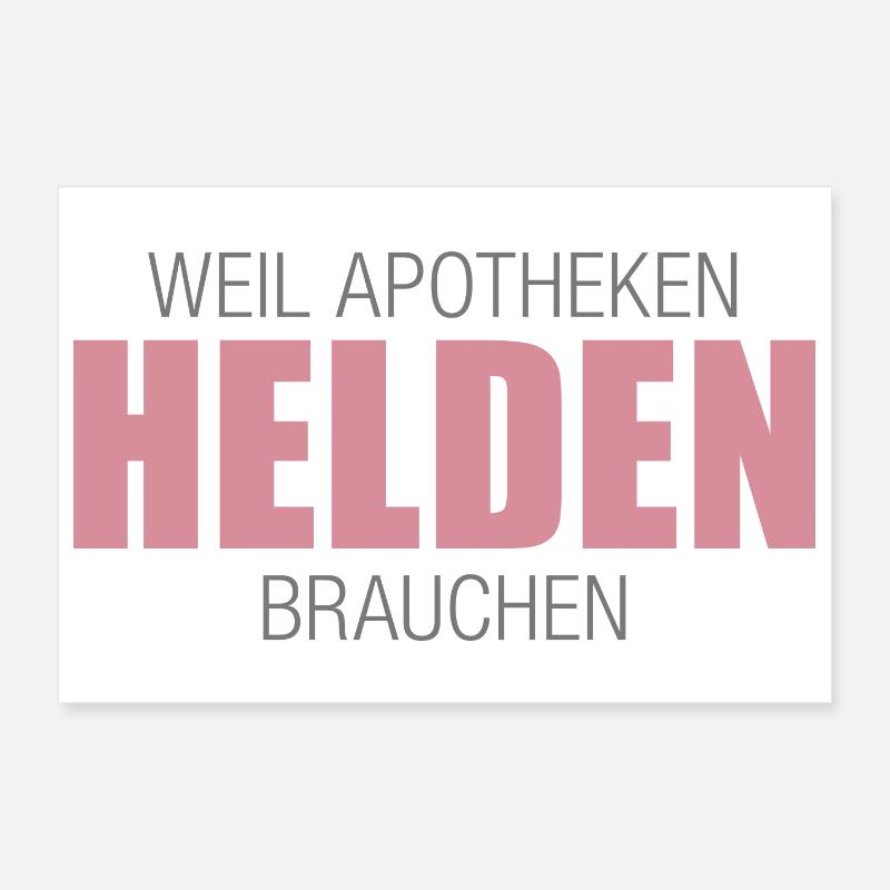 Weil Apotheken Helden brauchen - Poster 30x20 cm - Weiß
