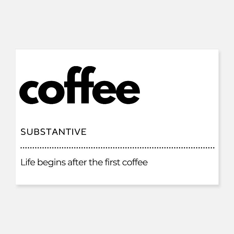 coffee– Leben beginnt danach Poster 30x20 cm