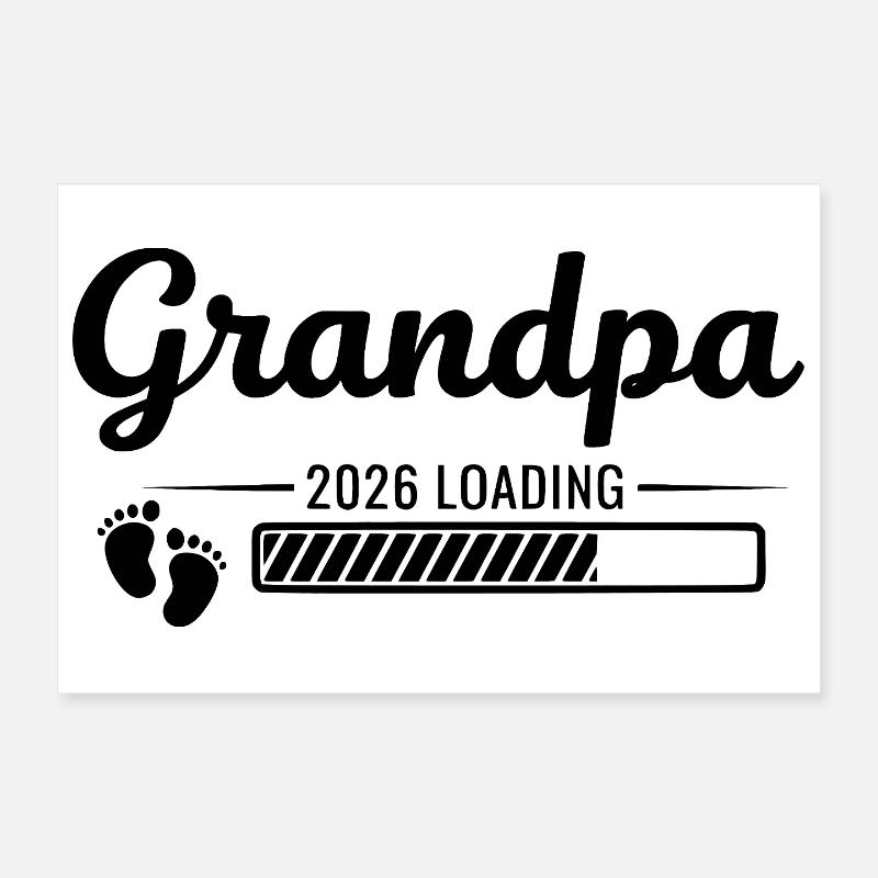Grandpa 2026 Loading Poster 30x20 cm