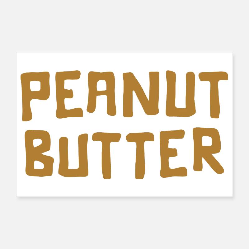 Peanut butter 🥜 Poster 12" x 8" (30x20 cm)