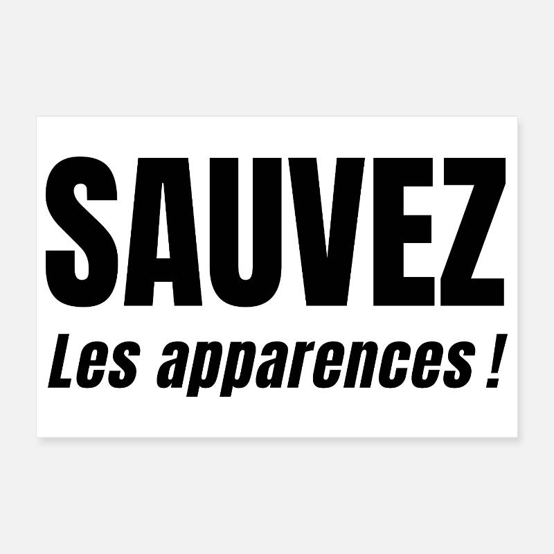 SAVE APPEARANCES! Poster 12" x 8" (30x20 cm)