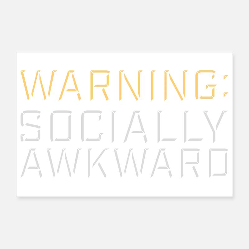 Warning Socially Awkward Funny Social Clumsy Poster 12" x 8" (30x20 cm)