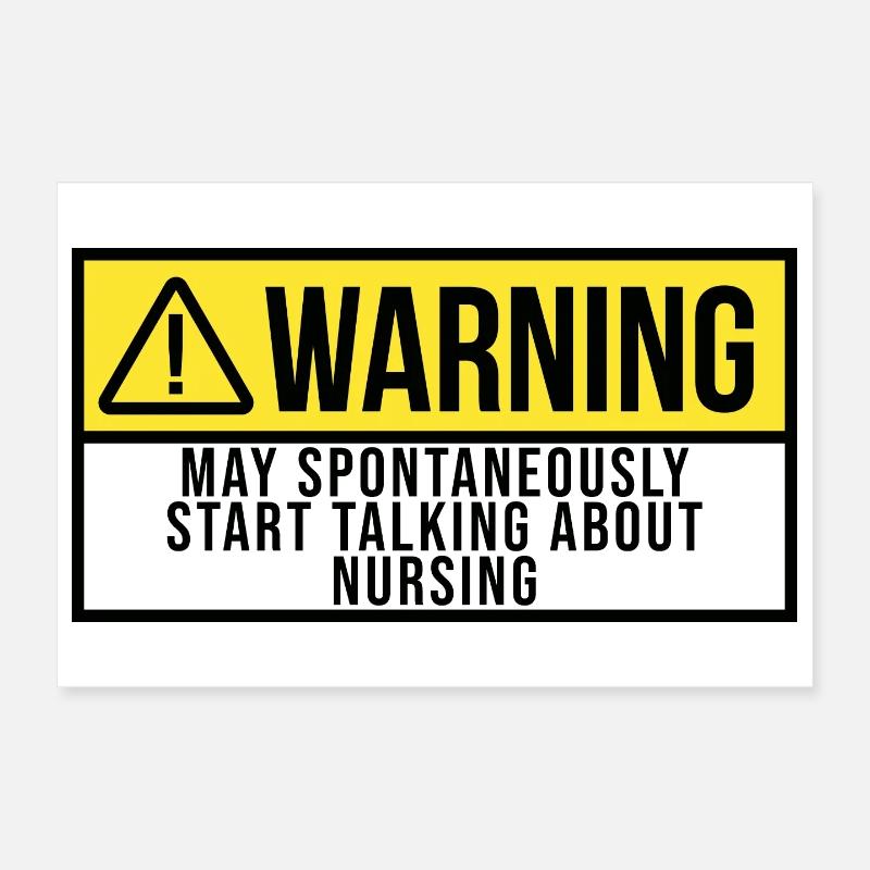 May Spontaneously Start Talking About Nursing Poster 12" x 8" (30x20 cm)