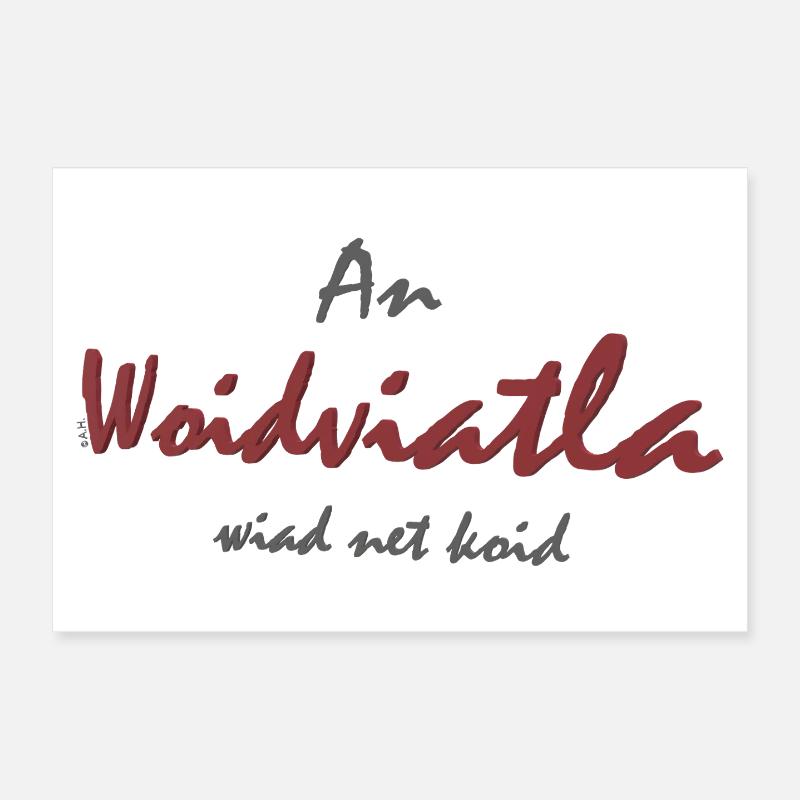 An Woidviatla wiad net koid Poster 30 x 20 cm