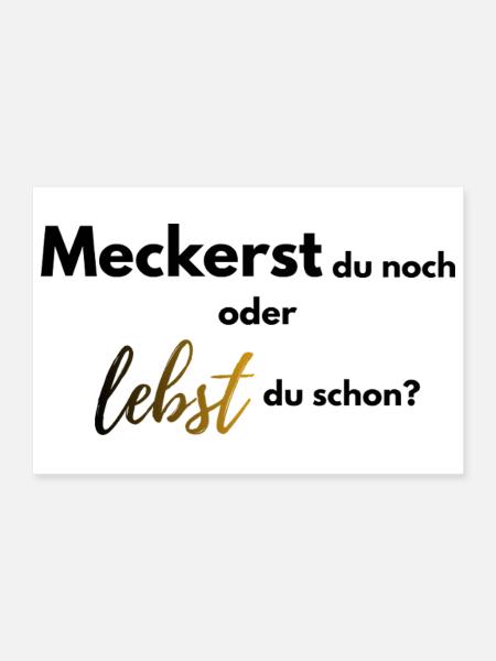 Meckerst du noch oder lebst du schon farbig - Poster 30x20 cm - Weiß - Vorne