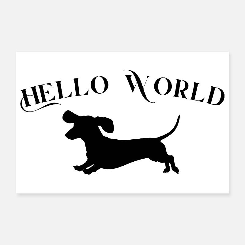 Hello World mit Dackel Poster 30x20 cm