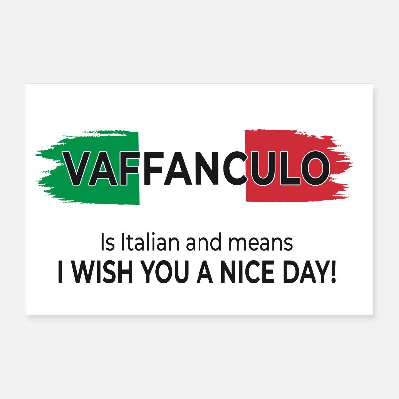 Vaffanculo – Have a nice day Poster 12" x 8" (30x20 cm)