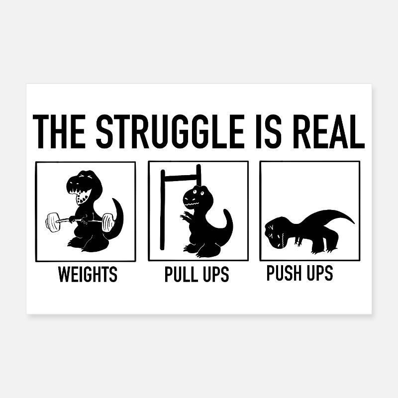 T-Rex Gym Struggle - Funny Dinosaur Weightlifting Poster 12" x 8" (30x20 cm)