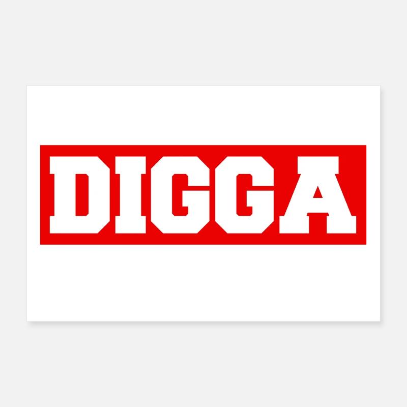 Digga - Poster 30x20 cm - Weiß