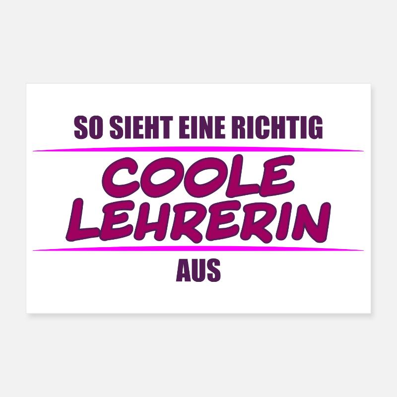 so sieht eine richtig coole Lehrerin aus Poster 30x20 cm