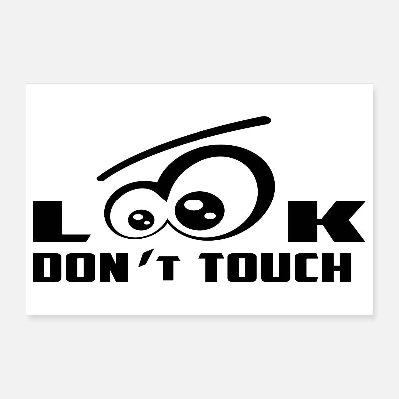 Just look don't touch ! Poster 12" x 8" (30x20 cm)