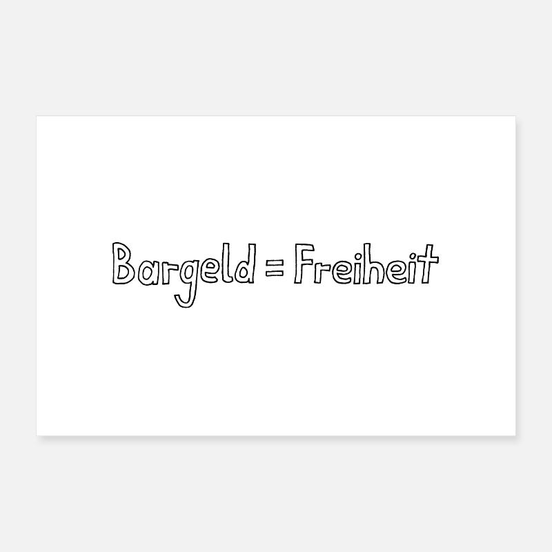 Bargeld = Freiheit - Poster 30x20 cm - Weiß