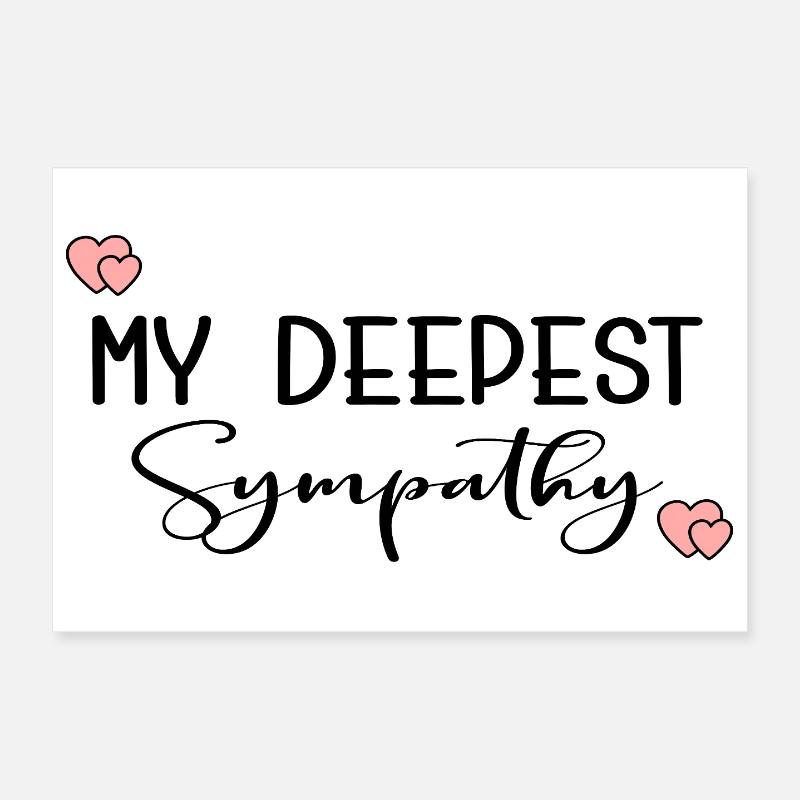 MES PLUS SINCÈRES CONDOLÉANCES Poster 30 x 20 cm