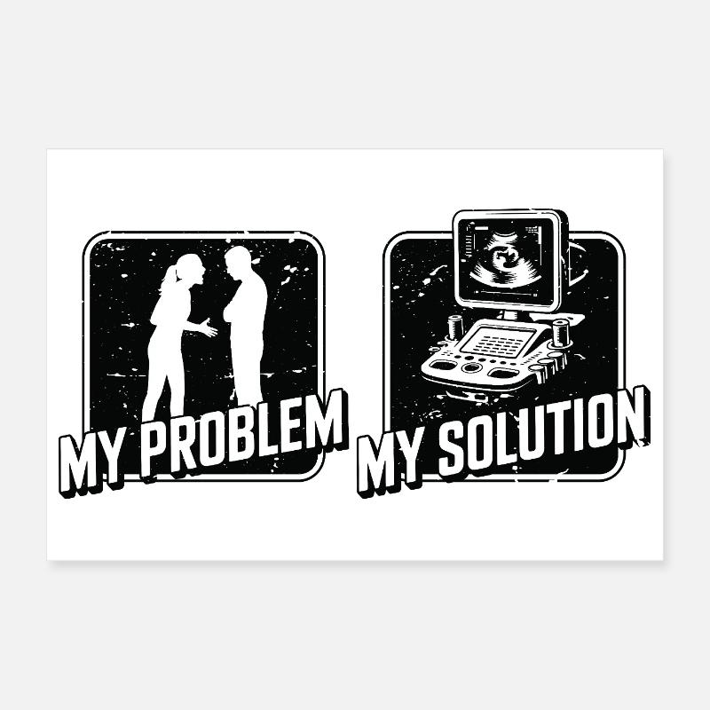 Sonographer My Problem My Pictogram Dad Xray Tech Poster 12" x 8" (30x20 cm)