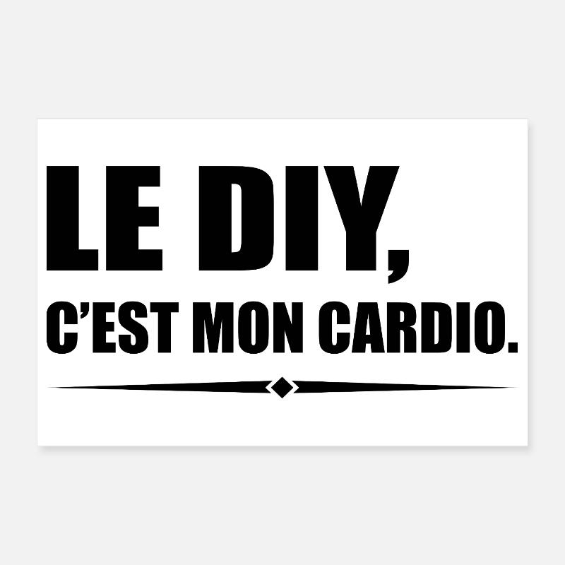 Le DIY c’est mon cardio version bricoleur Poster 30 x 20 cm