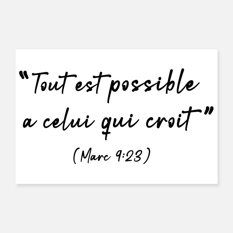 Tout est possible à celui qui croit (Marc 9:23) Poster 30 x 20 cm