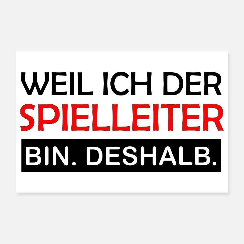 Because I'm the game master, that's why role-playing Poster 12" x 8" (30x20 cm)