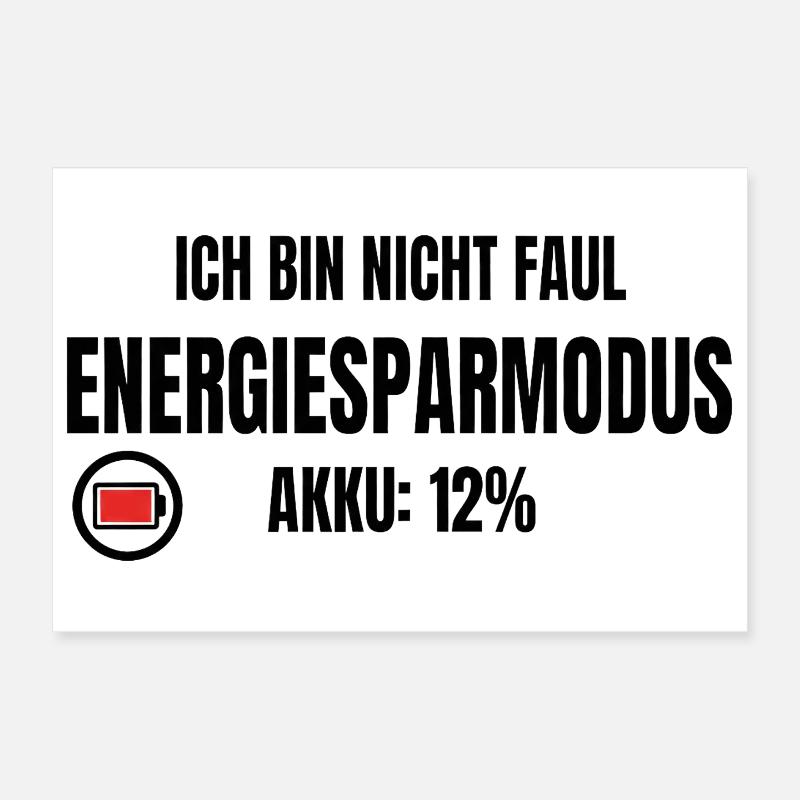 Not lazy, power saving mode – battery 12% saying Poster 12" x 8" (30x20 cm)