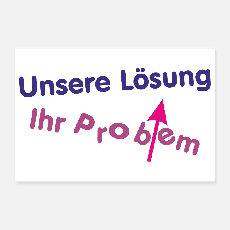 Unsere Lösung (wird) Ihr Problem ... Poster 30x20 cm