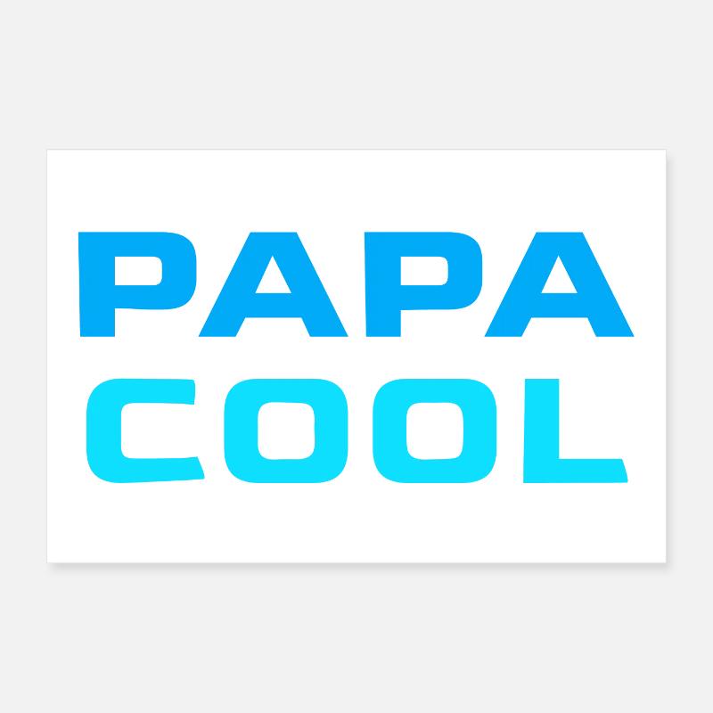 Daddy cool Poster 30x20 cm