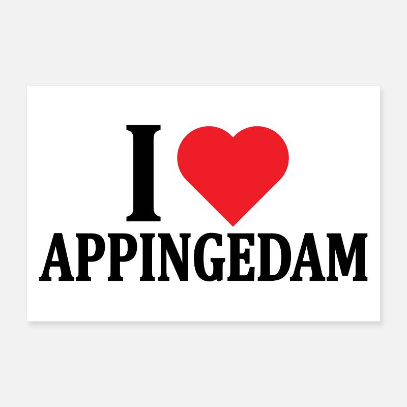 I love Appingedam t-shirt Nederland gift idea Poster 12" x 8" (30x20 cm)