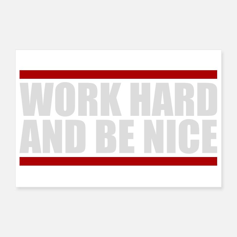 Work Hard Be Nice Motivation Positiver Geist Zitat Poster 30 x 20 cm