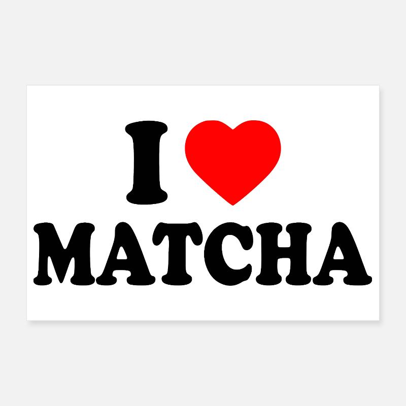 I love matcha Poster 30x20 cm