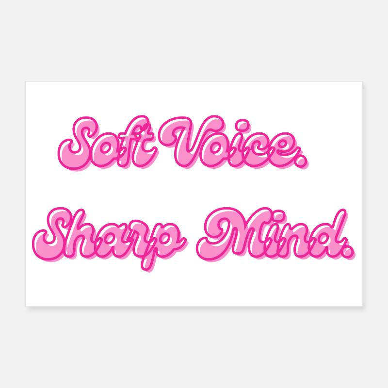 Voix douce Esprit vif | Dicton motivant Poster 30 x 20 cm