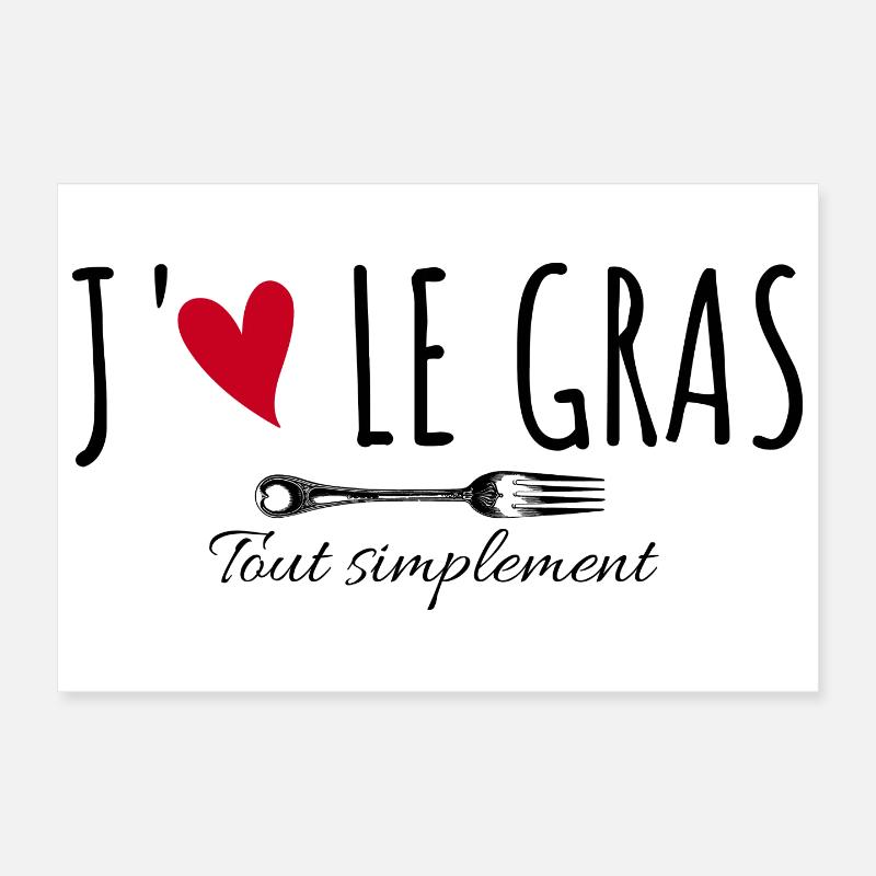 J'aime le gras tout simplement Poster 30 x 20 cm
