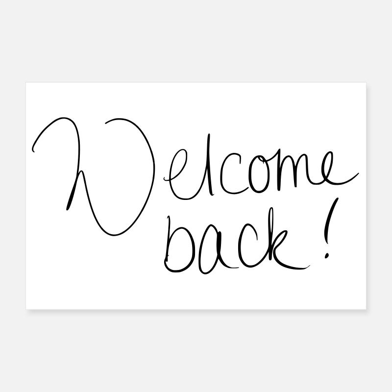 Welcome back! Poster 30x20 cm