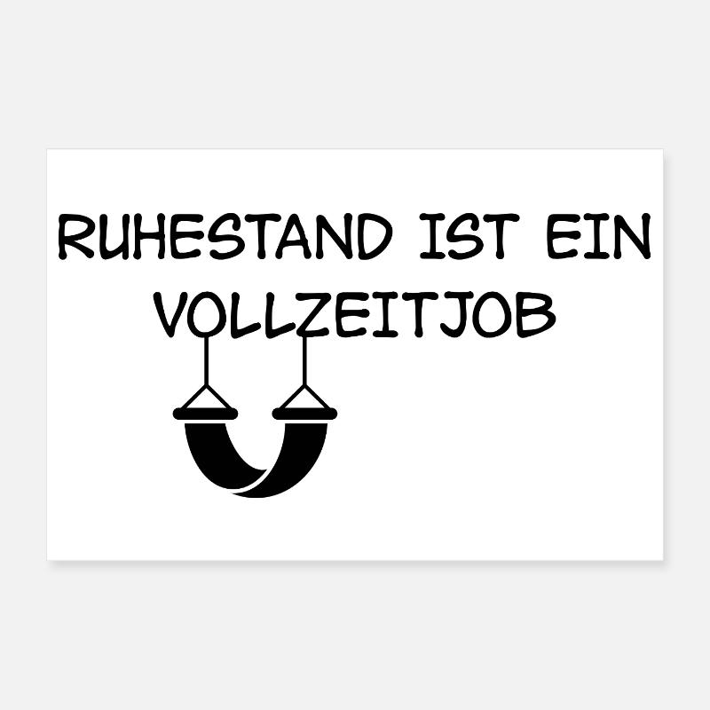 La retraite est un emploi à temps plein Poster 30 x 20 cm