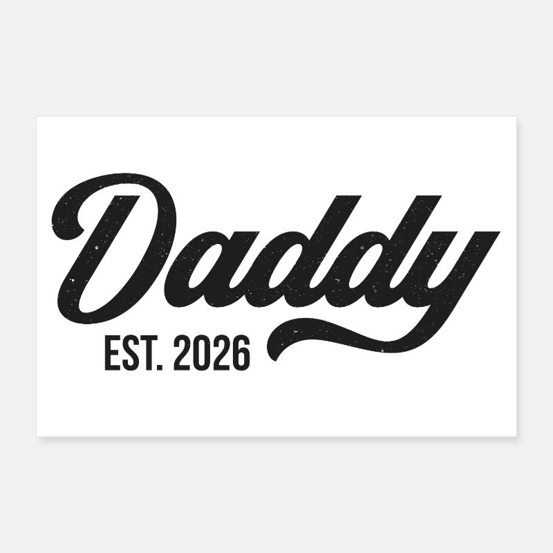 Daddy Est. 2026 Poster 30x20 cm