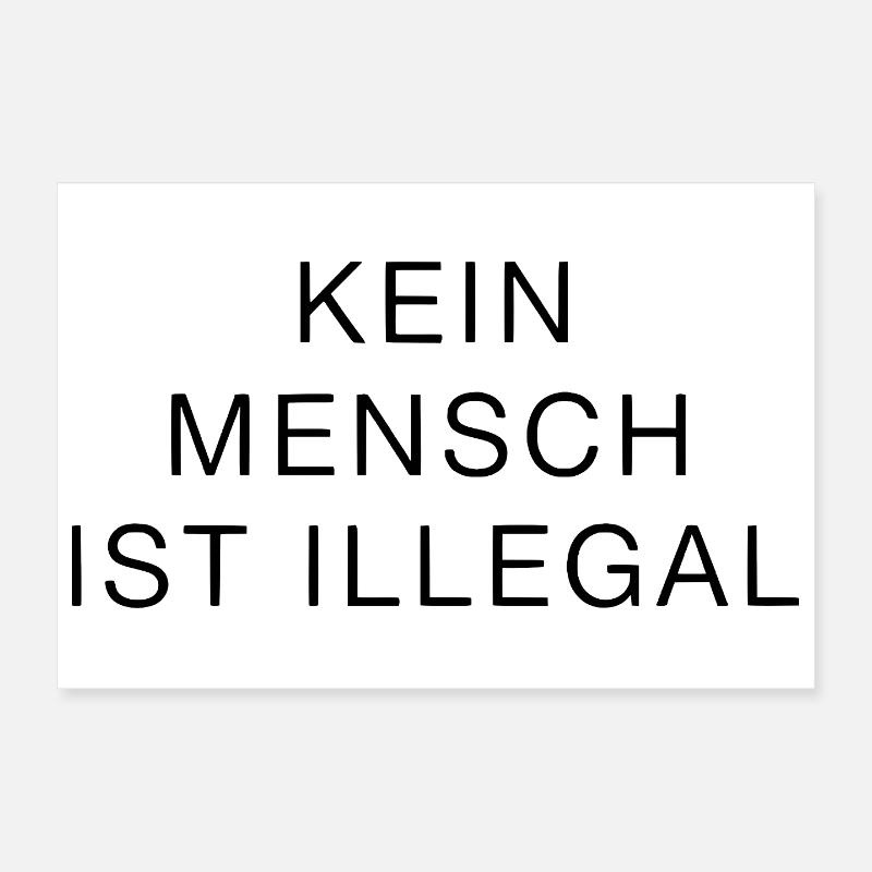 Kein Mensch Ist Illegal Statement Klar Stark - Poster 30x20 cm - Weiß
