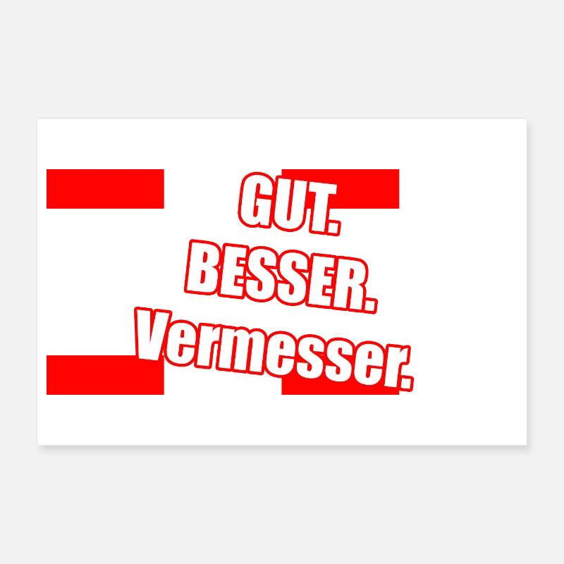 Bonne phrase de Better Surveyor Poster 30 x 20 cm