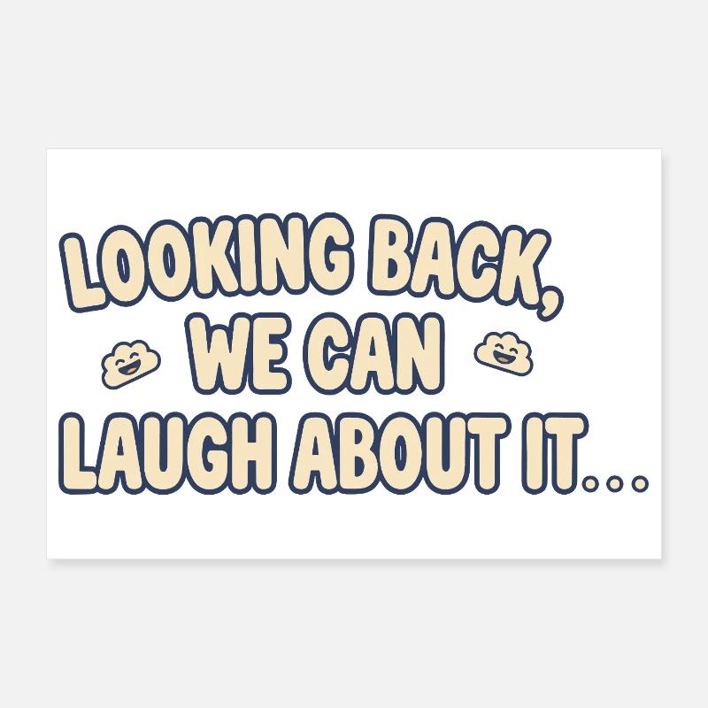 Rückblickend können wir darüber lachen Poster 30x20 cm