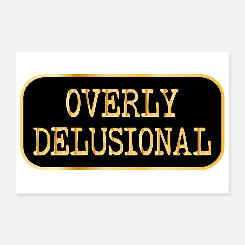 Sentiments délirants excessifs Poster 30 x 20 cm