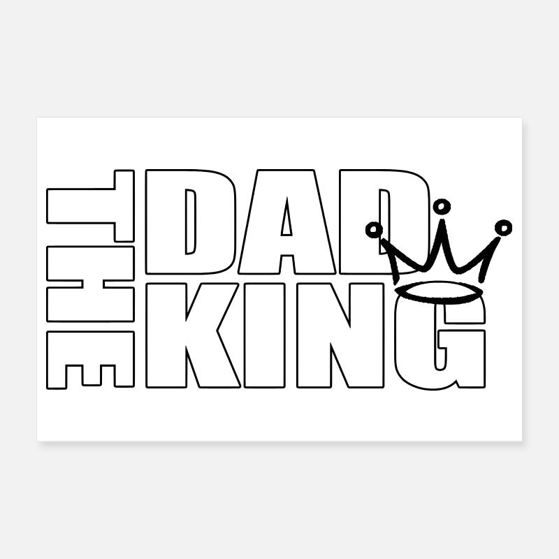 The Dad King – Crowned Father Statement Design Poster 30x20 cm