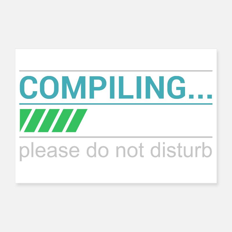 Lustiges Programmierer T-Shirt - Compiling Please Poster 30x20 cm