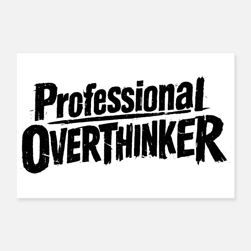 Hold on let me Overthink this Poster 30x20 cm