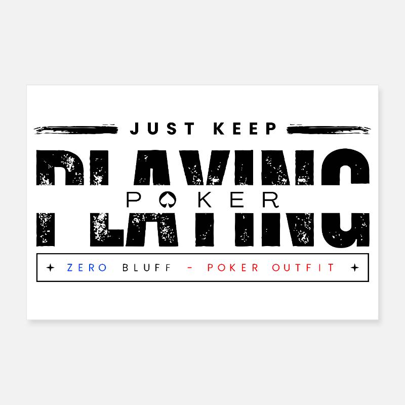 keep playing poker noir Poster 30 x 20 cm