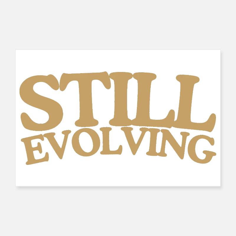 Still evolving Wachstum Retro Spruch Design Poster 30x20 cm
