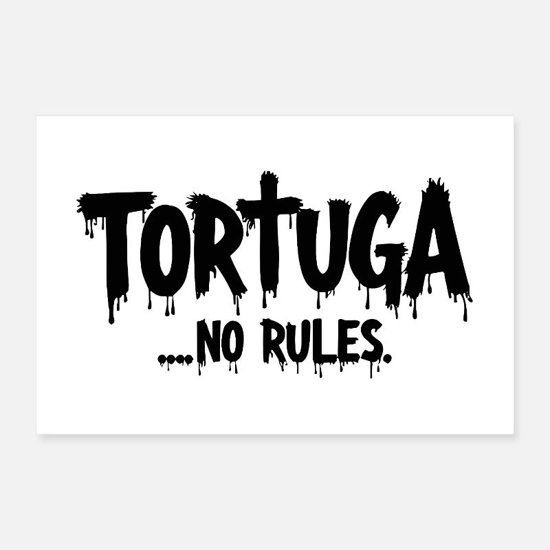 Tortuga – Pas de règles Poster 30 x 20 cm