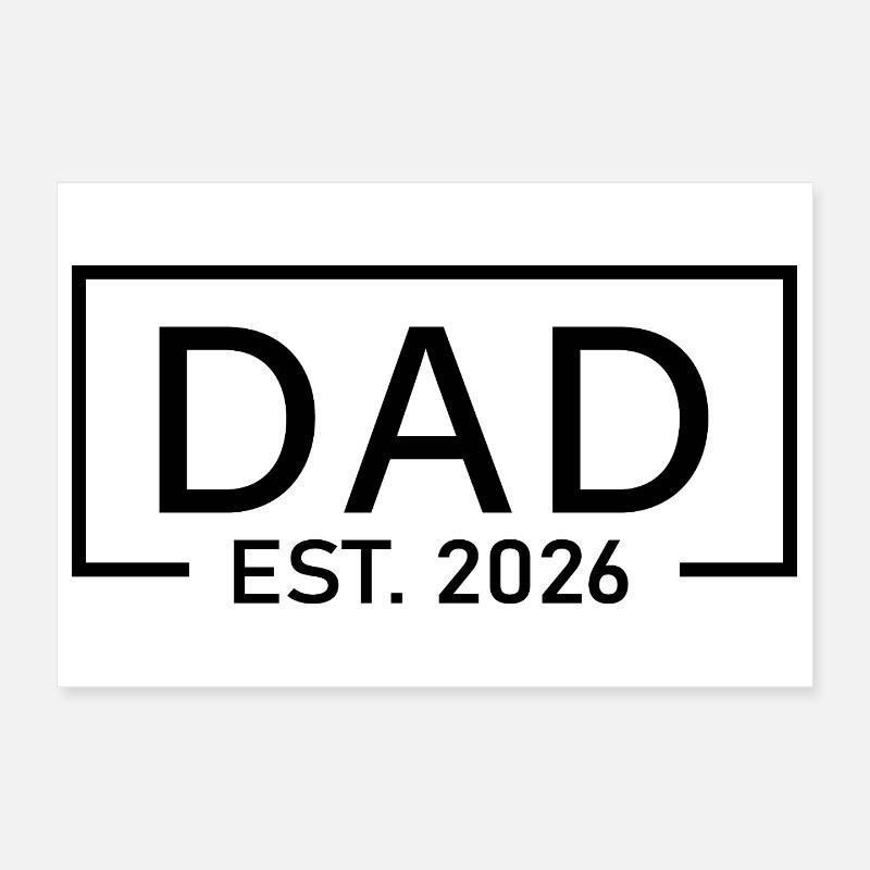 Dad Est 2026 Logo Father 2026 loading New Dad 2026 Poster 12" x 8" (30x20 cm)