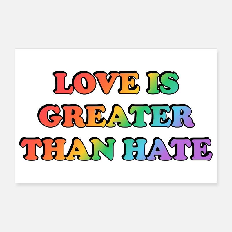 Love Is Greater Than Hate Rainbow Poster 12" x 8" (30x20 cm)