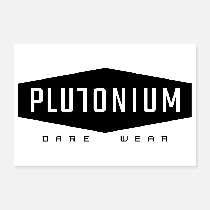 Plutonium Tshirts Poster 12" x 8" (30x20 cm)
