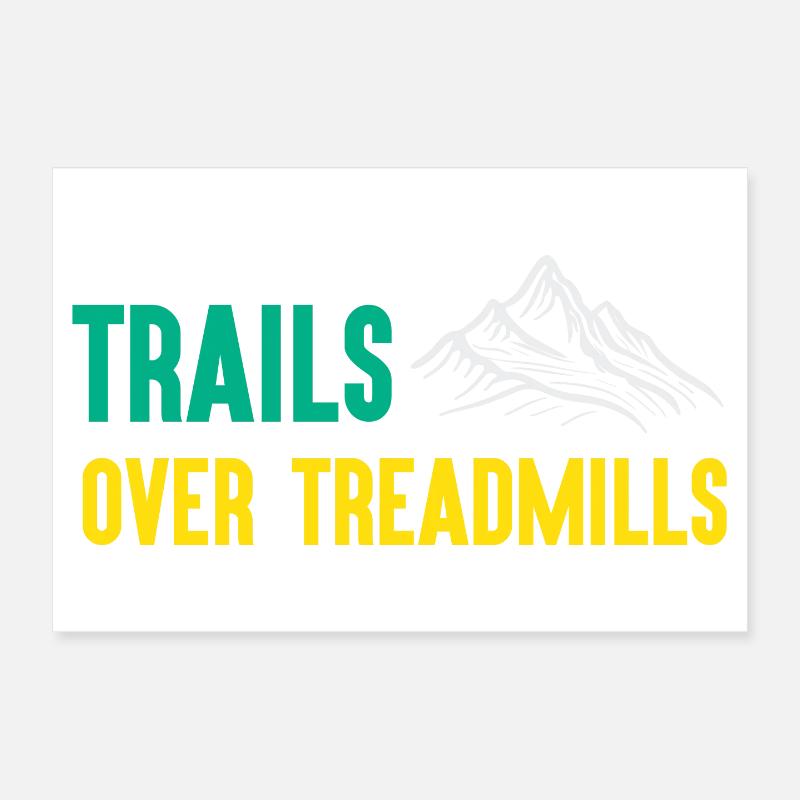 Trail Running - Trails Over Treadmills Poster 12" x 8" (30x20 cm)