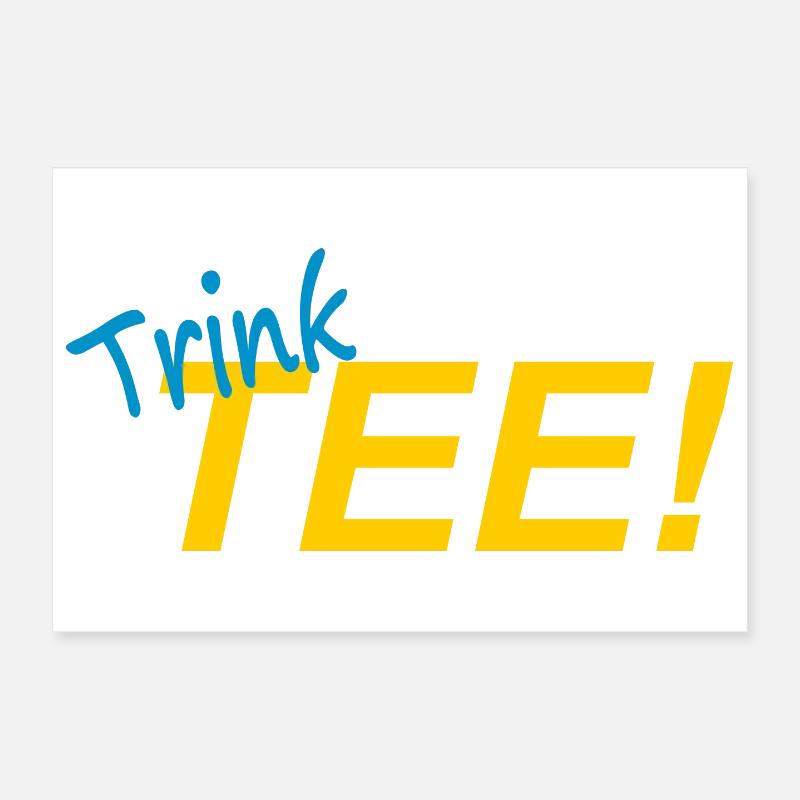 DRINK TEA! Poster 12" x 8" (30x20 cm)
