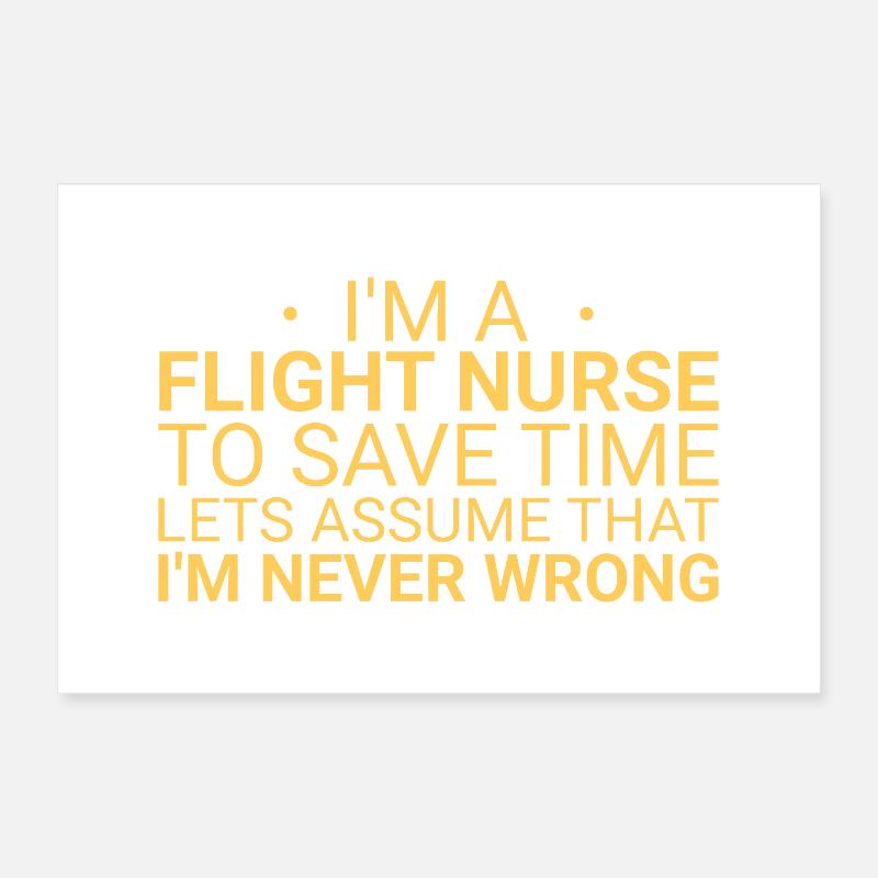 Flight Nurse Never Wrong Air Rescue Poster 12" x 8" (30x20 cm)